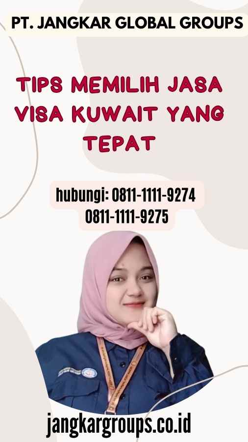 Tips Memilih Jasa Visa Kuwait yang Tepat