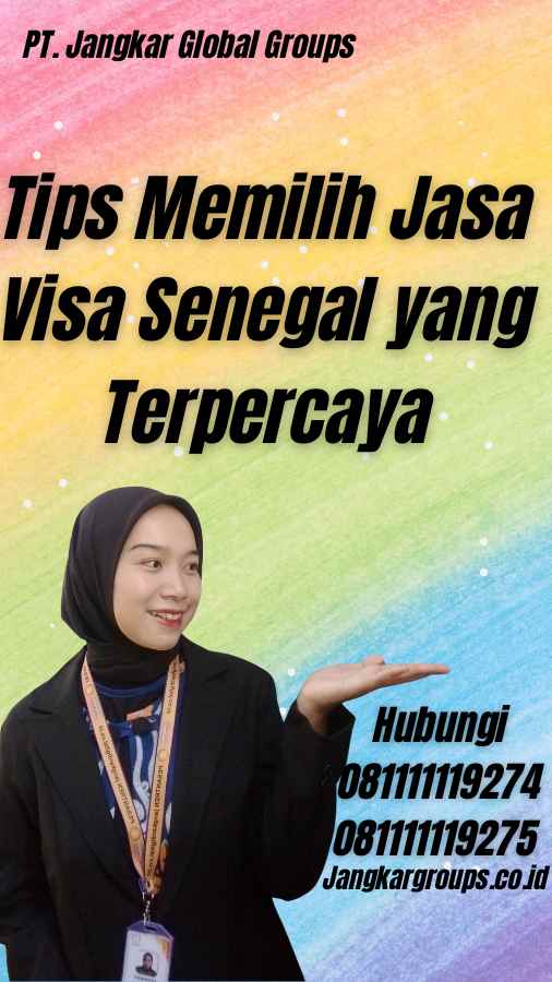 Tips Memilih Jasa Visa Senegal yang Terpercaya - Jasa VIsa Senegal Bali