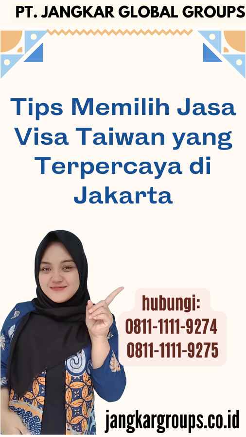 Tips Memilih Jasa Visa Taiwan yang Terpercaya di Jakarta