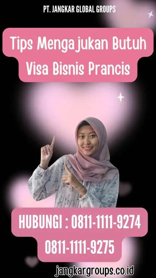 Tips Mengajukan Butuh Visa Bisnis Prancis