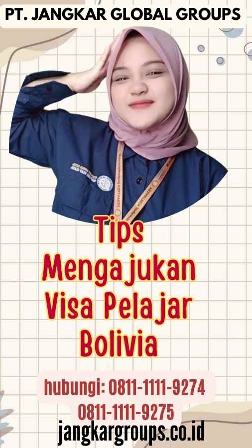 Tips Mengajukan Visa Pelajar Bolivia