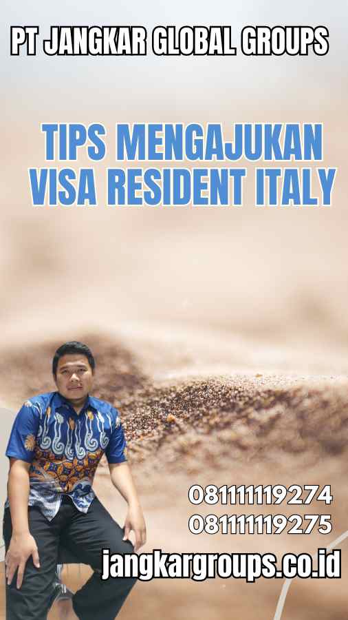 Tips Mengajukan Visa Resident Italy