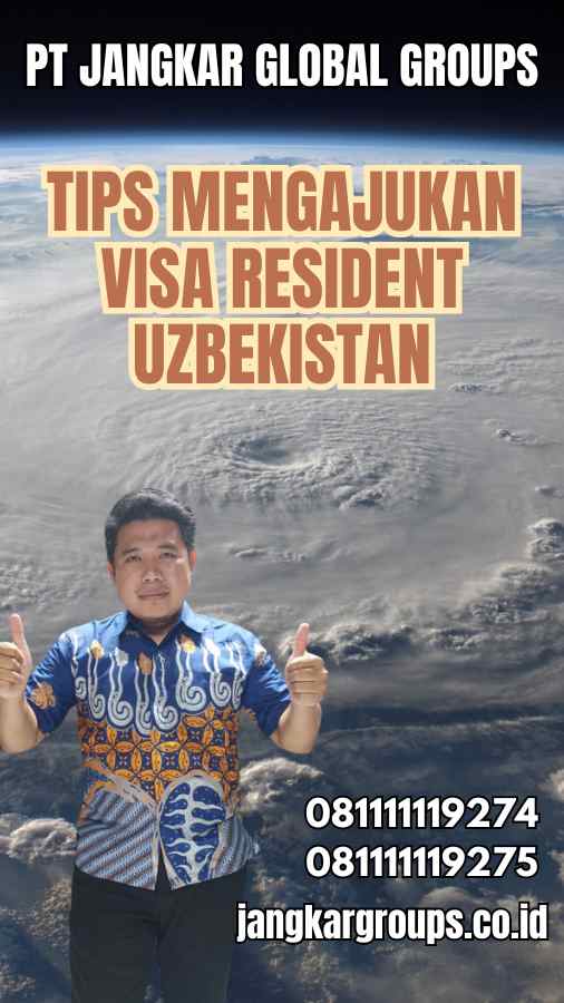 Tips Mengajukan Visa Resident Uzbekistan