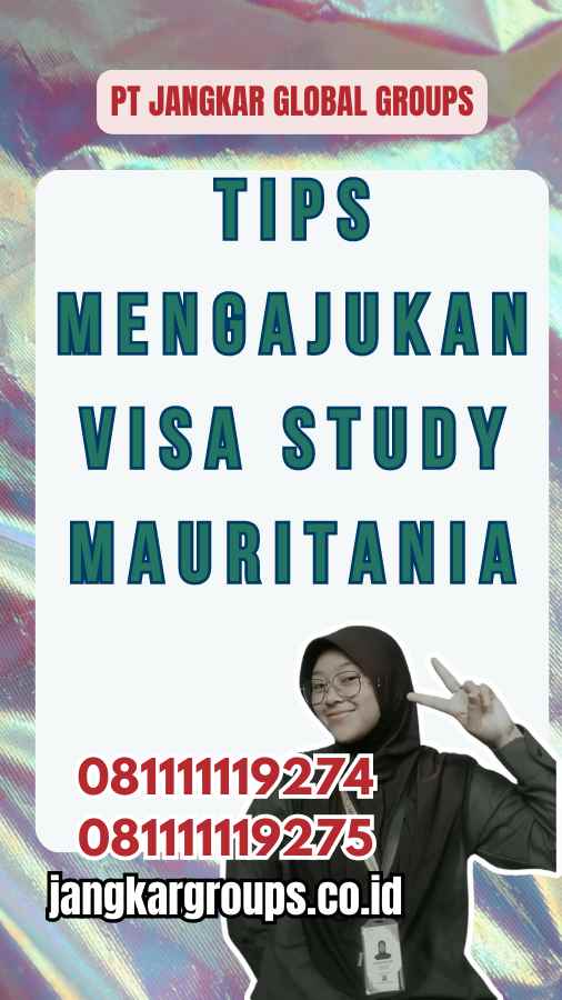 Tips Mengajukan Visa Study Mauritania