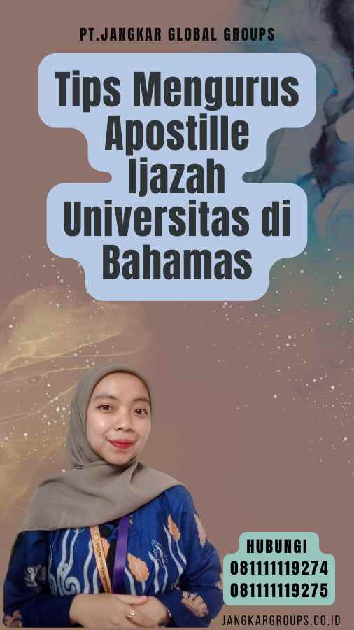 Tips Mengurus Apostille Ijazah Universitas di Bahamas