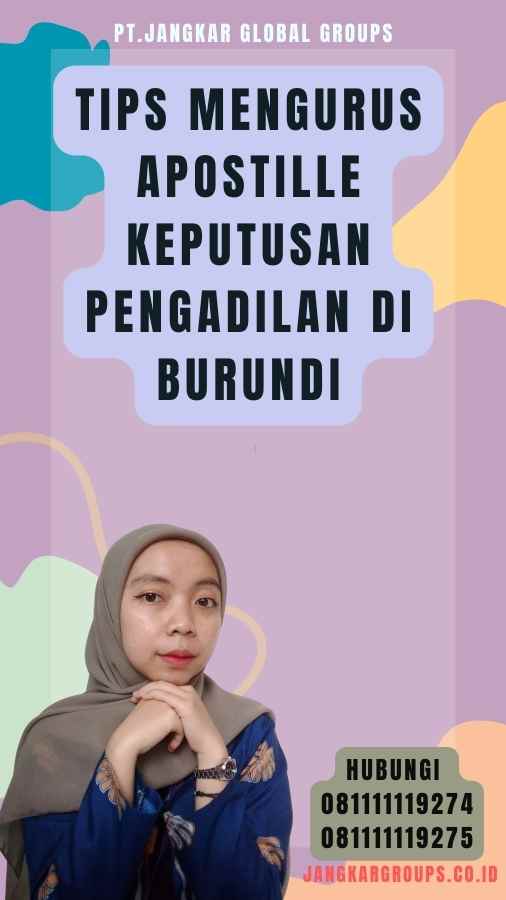 Tips Mengurus Apostille Keputusan Pengadilan di Burundi