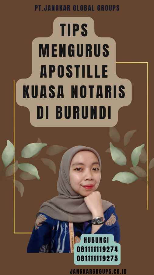 Tips Mengurus Apostille Kuasa Notaris di Burundi