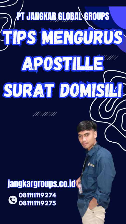 Tips Mengurus Apostille Surat Domisili