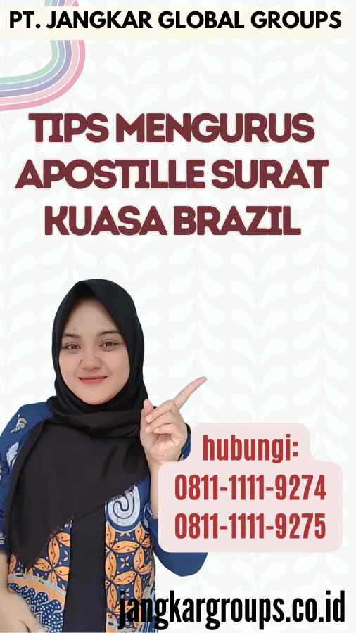 Tips Mengurus Apostille Surat Kuasa Brazil