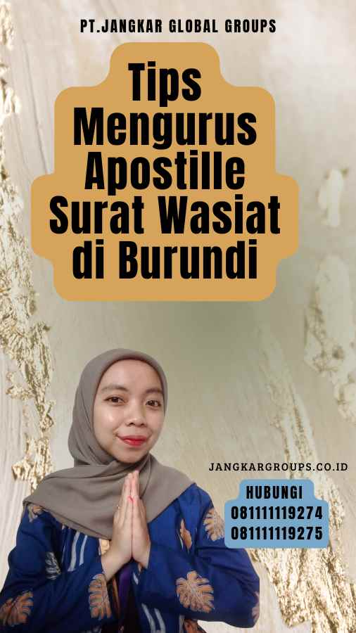 Tips Mengurus Apostille Surat Wasiat di Burundi