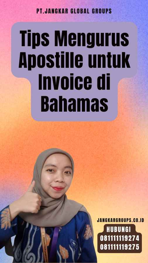 Tips Mengurus Apostille untuk Invoice di Bahamas