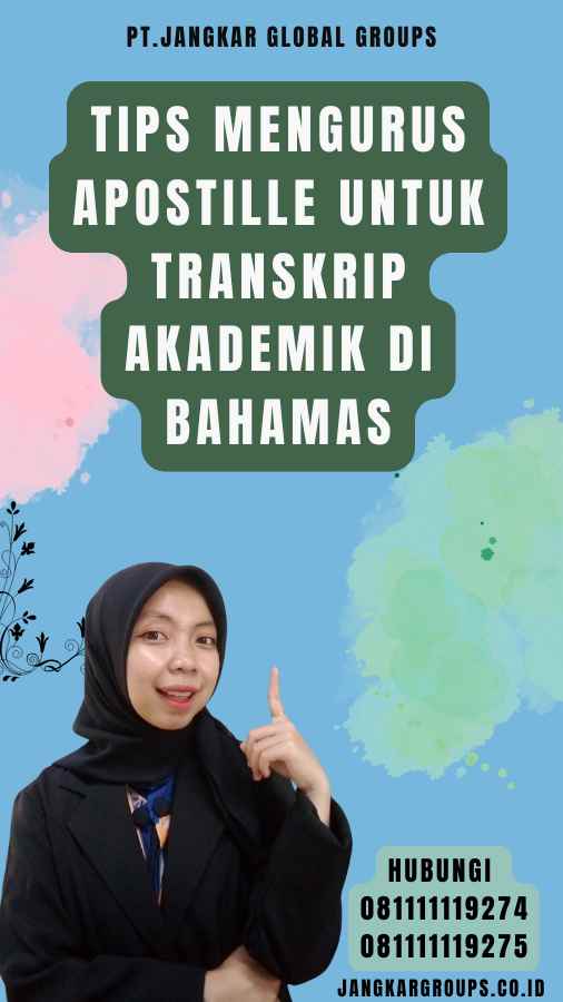 Tips Mengurus Apostille untuk Transkrip Akademik di Bahamas