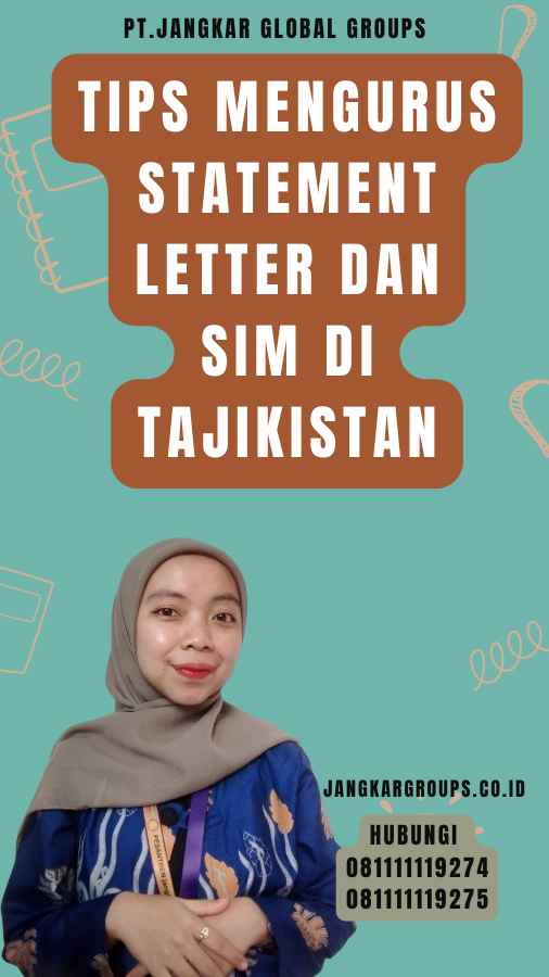 Tips Mengurus Statement Letter dan SIM di Tajikistan