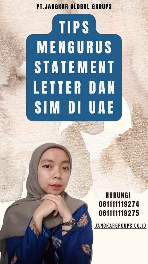 Tips Mengurus Statement Letter dan SIM di UAE