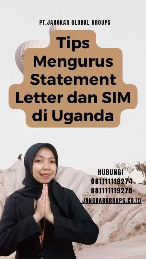 Tips Mengurus Statement Letter dan SIM di Uganda