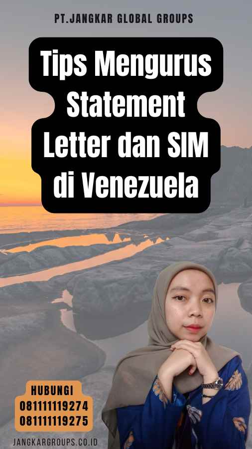 Tips Mengurus Statement Letter dan SIM di Venezuela