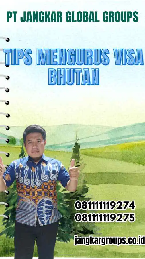 Tips Mengurus Visa Bhutan