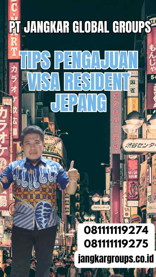 Tips Pengajuan Visa Resident Jepang