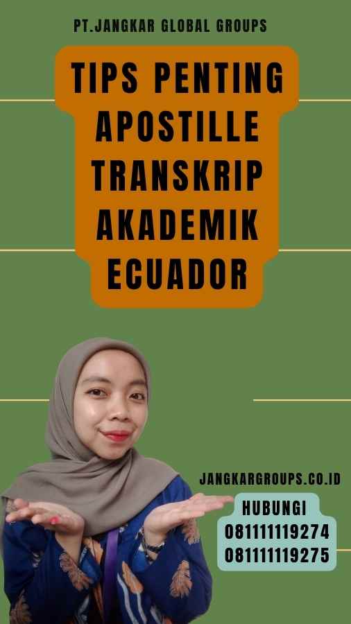 Tips Penting Apostille Transkrip akademik Ecuador