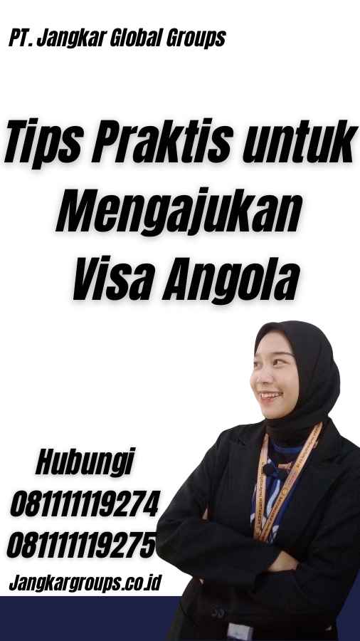 Tips Praktis untuk Mengajukan Visa Angola