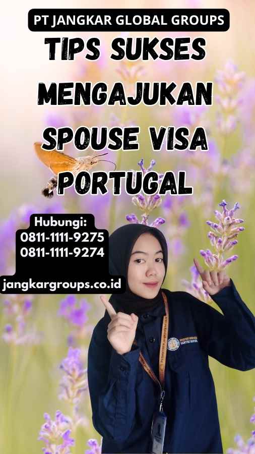 Tips Sukses Mengajukan Spouse Visa Portugal