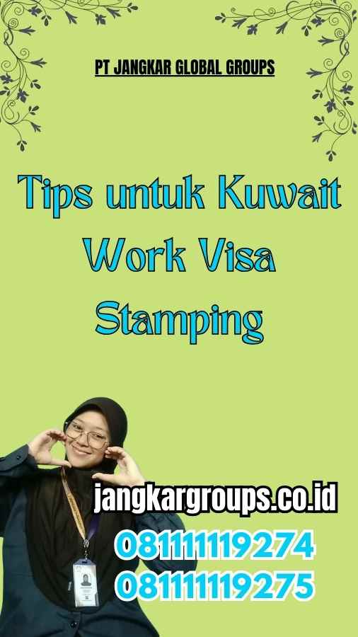 Tips untuk Kuwait Work Visa Stamping