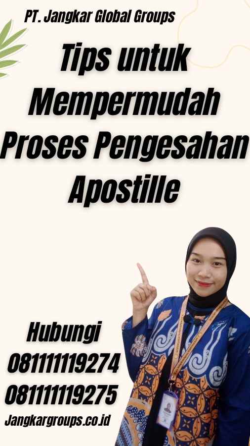 Tips untuk Mempermudah Proses Pengesahan Apostille