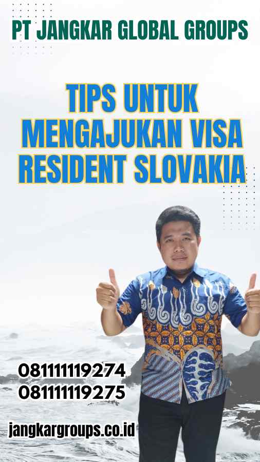 Tips untuk Mengajukan Visa Resident Slovakia