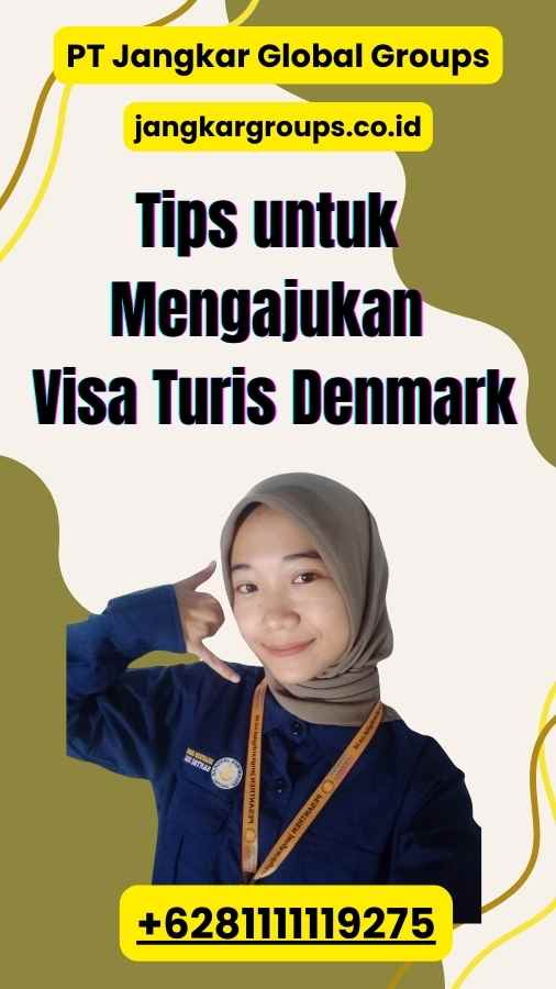 Tips untuk Mengajukan Visa Turis Denmark