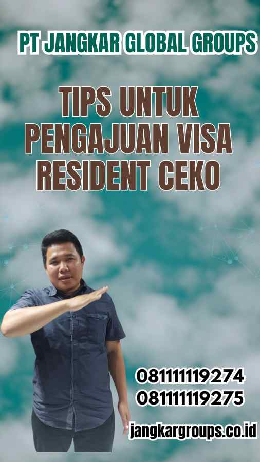 Tips untuk Pengajuan Visa Resident Ceko