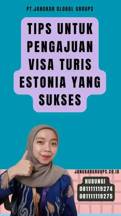 Tips untuk Pengajuan Visa Turis Estonia yang Sukses