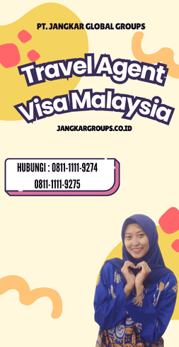 Travel Agent Visa Malaysia