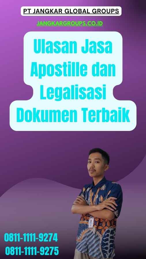 Ulasan Jasa Apostille dan Legalisasi Dokumen Terbaik