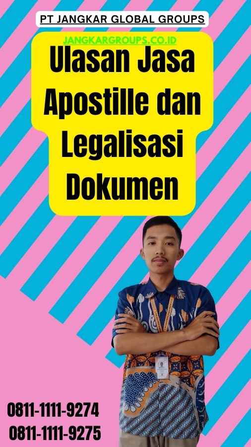 Ulasan Jasa Apostille dan Legalisasi Dokumen