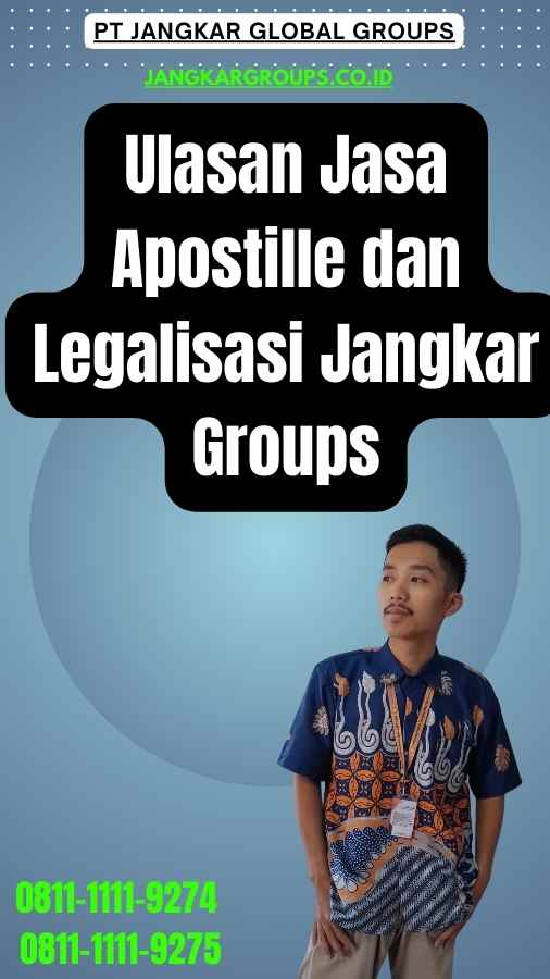 Ulasan Jasa Apostille dan Legalisasi Jangkar Groups