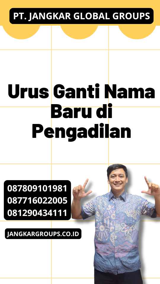 Urus Ganti Nama Baru di Pengadilan