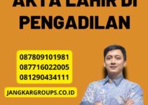 Urus Nama Akta Lahir di Pengadilan