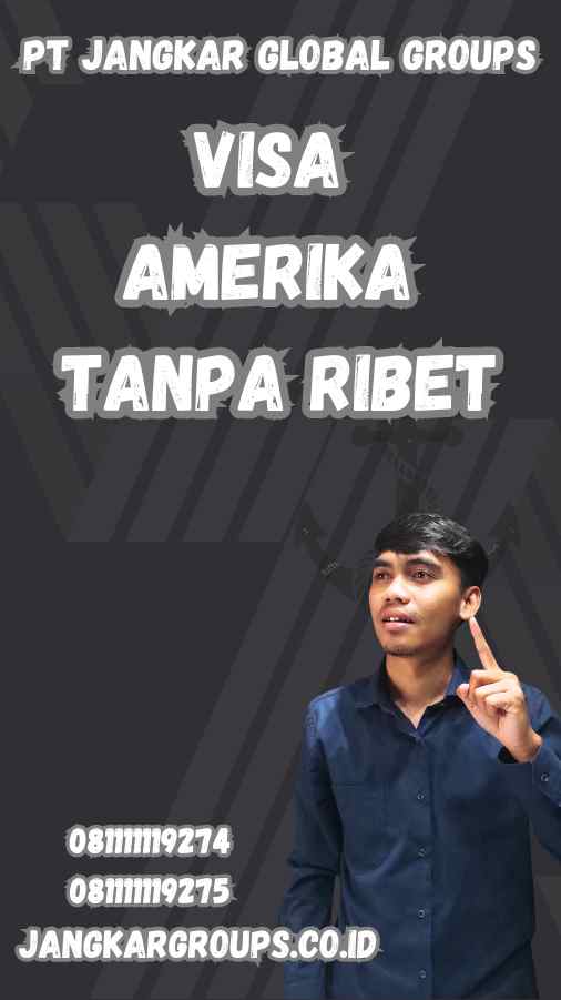 Visa Amerika Tanpa Ribet