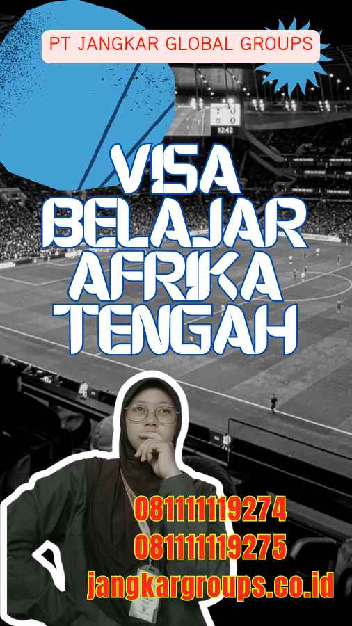 Visa Belajar Afrika Tengah