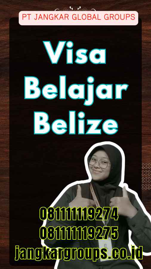 Visa Belajar Belize