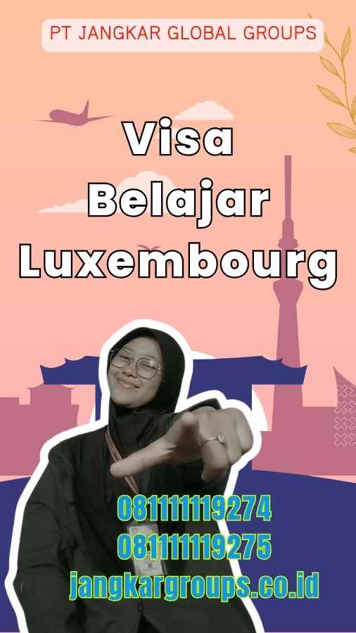 Visa Belajar Luxembourg