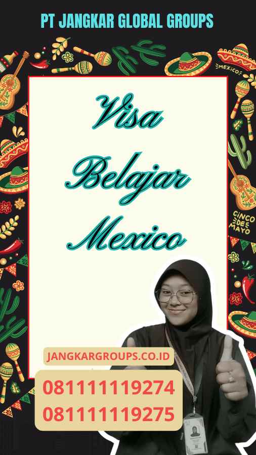 Visa Belajar Mexico