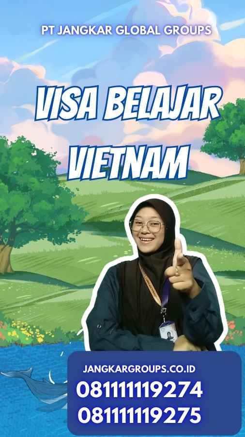 Visa Belajar Vietnam