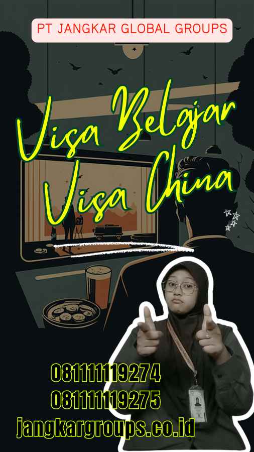 Visa Belajar Visa China