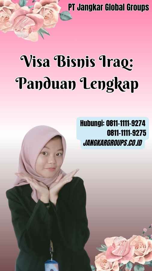 Visa Bisnis Iraq Panduan Lengkap