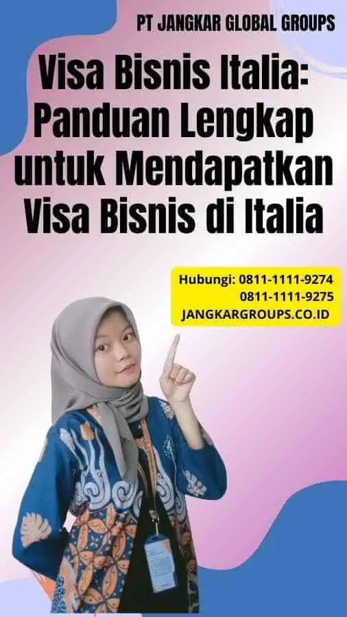 Visa Bisnis Italia Panduan Lengkap untuk Mendapatkan Visa Bisnis di Italia