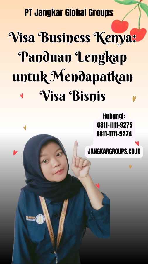 Visa Business Kenya Panduan Lengkap untuk Mendapatkan Visa Bisnis