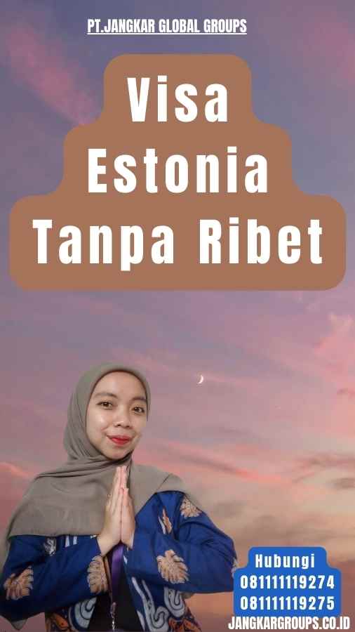 Visa Estonia Tanpa Ribet