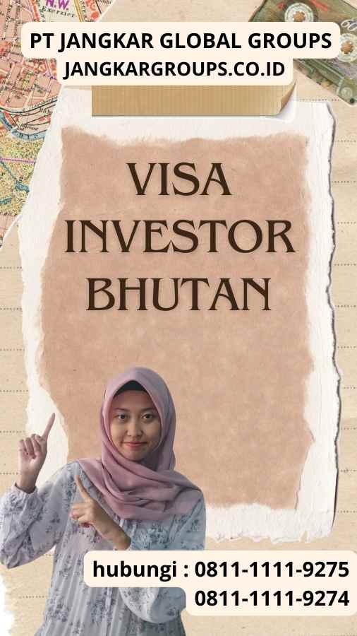 Visa Investor Bhutan