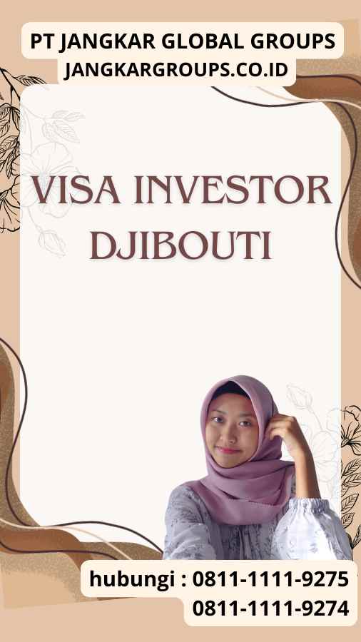 Visa Investor Djibouti